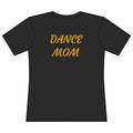 Dance Mom T-Shirt